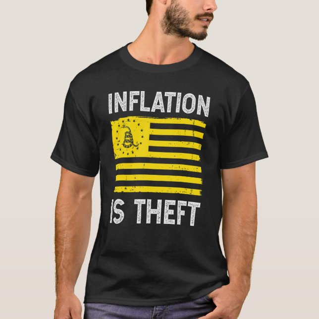 Inflation ist Diebstahlflagge T-Shirt (Vorderseite)