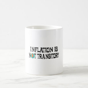 Inflation ist nicht vorübergehend kaffeetasse