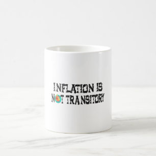 Inflation ist nicht vorübergehend kaffeetasse