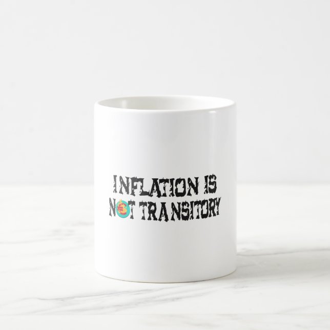Inflation ist nicht vorübergehend kaffeetasse (Mittel)