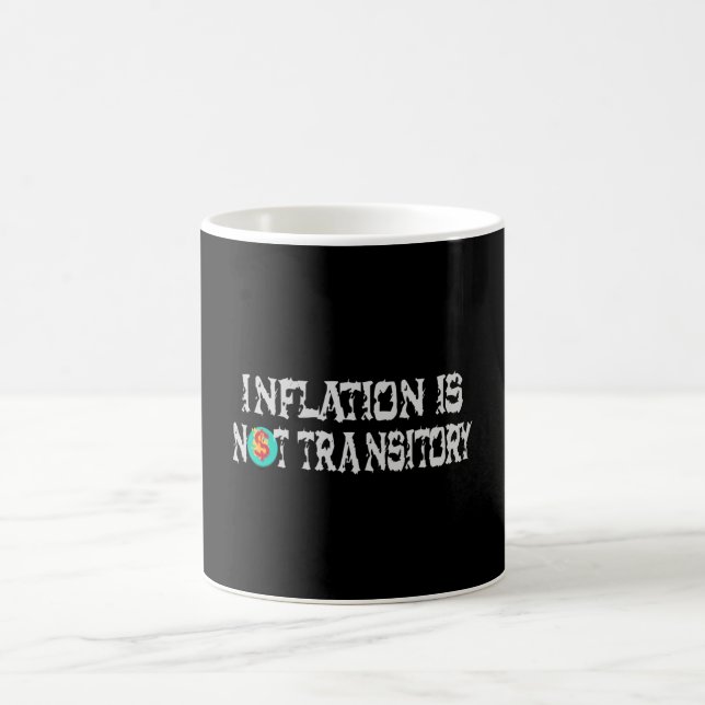 Inflation ist nicht vorübergehend kaffeetasse (Mittel)