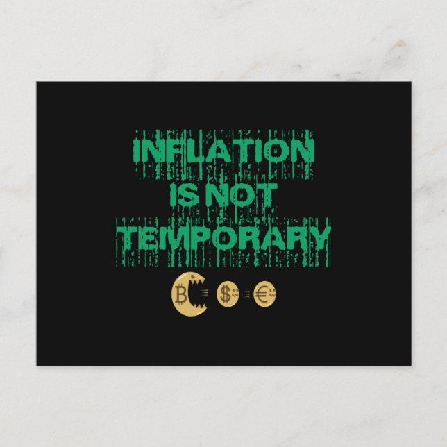 Inflation ist nicht vorübergehend postkarte (Vorderseite)