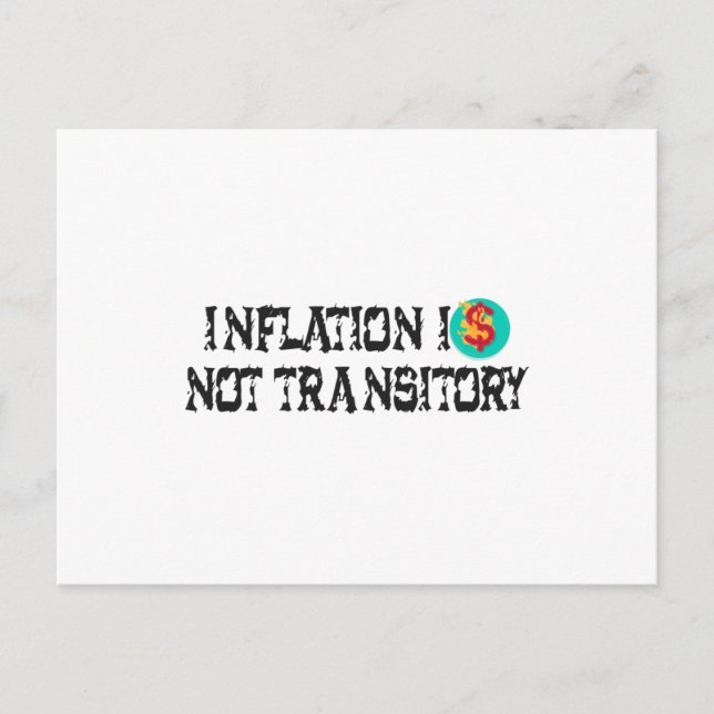 Inflation ist nicht vorübergehend postkarte (Vorderseite)