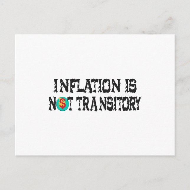 Inflation ist nicht vorübergehend postkarte (Vorderseite)