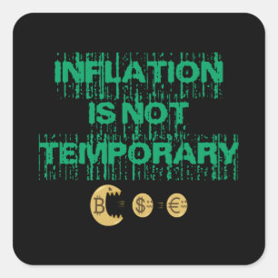 Inflation ist nicht vorübergehend quadratischer aufkleber
