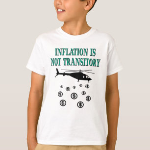 Inflation ist nicht vorübergehend T-Shirt