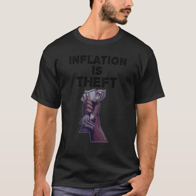 Inflation ist politischer Diebstahl T-Shirt (Vorderseite)