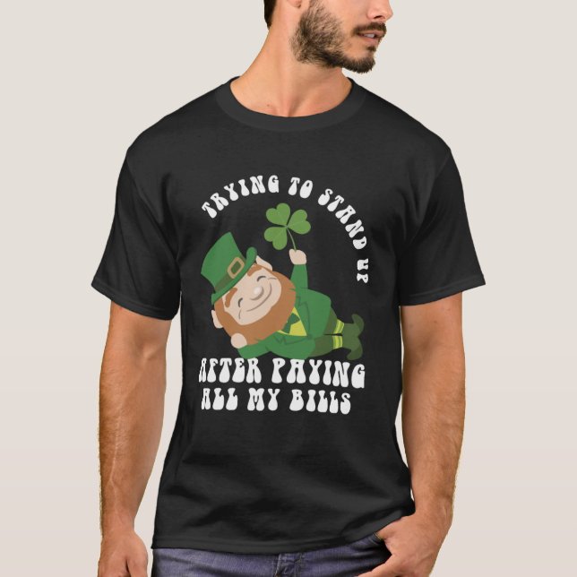 Inflation Leprechaun bezahlt Bill Funny St Patrick T-Shirt (Vorderseite)