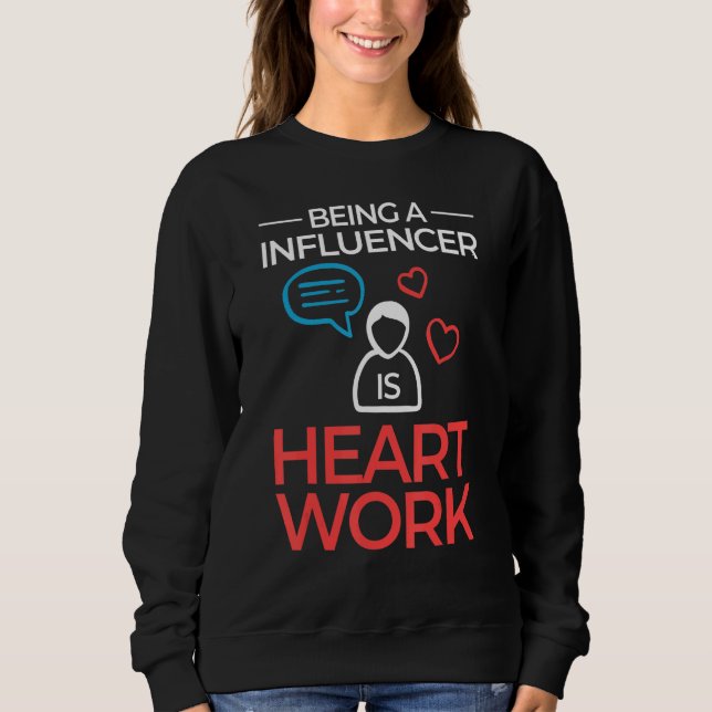 Influencer Content Creator Social Media Specialist Sweatshirt (Vorderseite)