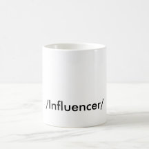 'INFLUENCER "