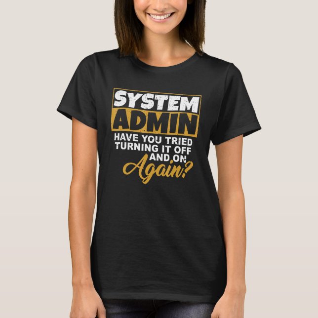 Informatiker Admin Redewendungen Hacker Backup T-Shirt (Vorderseite)
