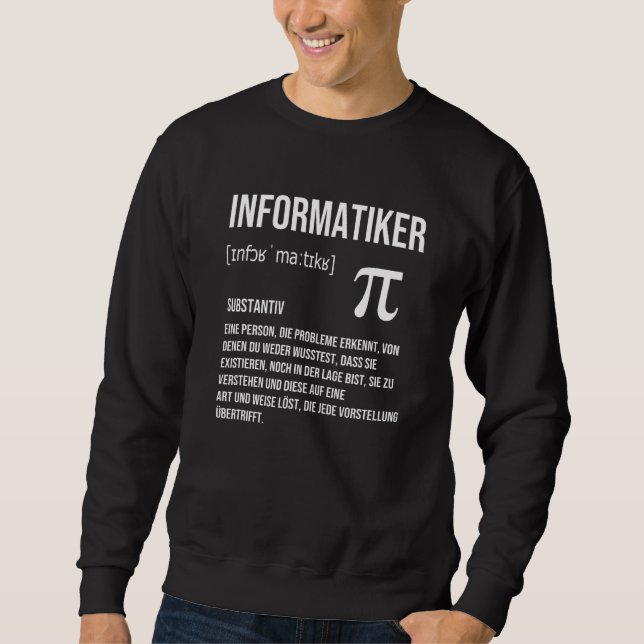 Informatiker Definition Programmer IT Sweatshirt (Vorderseite)