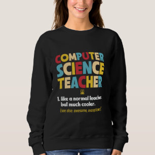 Informatiklehrer CS Professor für Kodierung Instit Sweatshirt