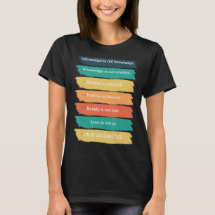 Information ist nicht bekannt, dass wir geimpft si T-Shirt