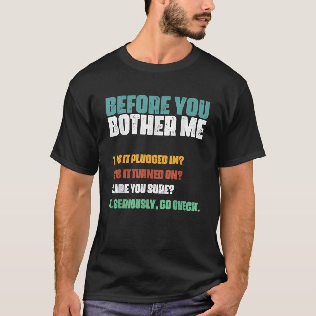 Information Technology Help Desk Humor Technik T-Shirt (Vorderseite)