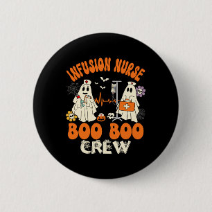 Infusion Nurse Boo Crew Halloween Nurse Ghost Kost Button