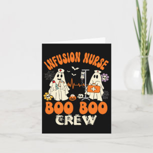 Infusion Nurse Boo Crew Halloween Nurse Ghost Kost Karte