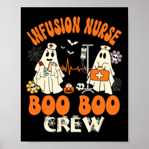 Infusion Nurse Boo Crew Halloween Nurse Ghost Kost Poster