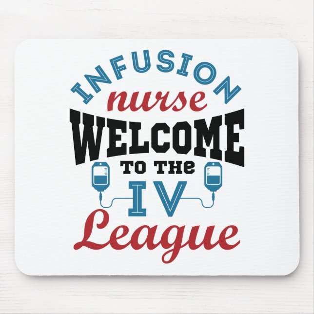 Infusion Nurse Willkommen bei der I.V. Liga Mousepad (Vorne)