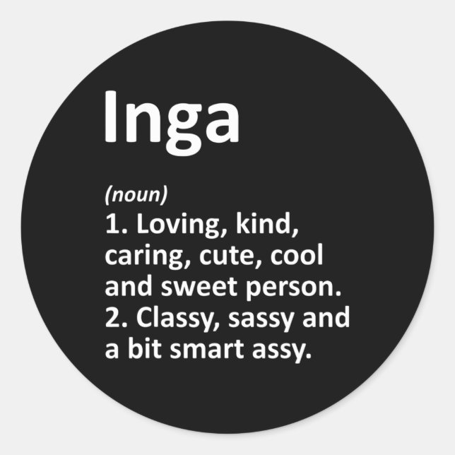 Inga Definition Personalisierter Name Lustiger Geb Runder Aufkleber (Vorderseite)