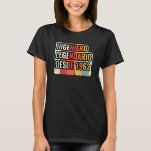 Ingeniero Legendario Desde 1963 T-Shirt
