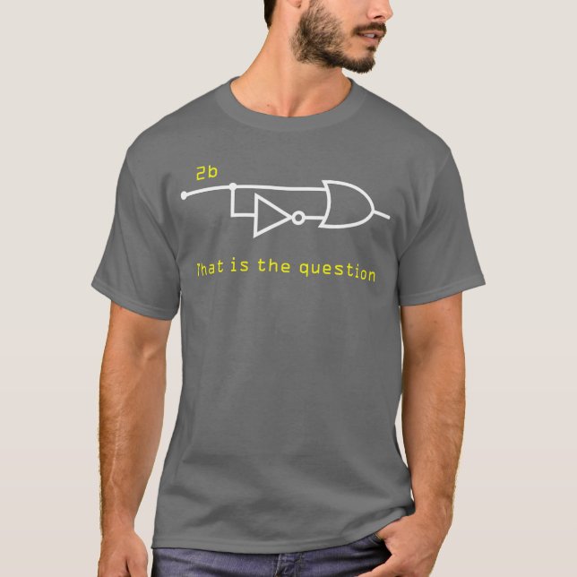 Ingenieur 2b oder Nicht 2bhat Ist die Frage Schalt T-Shirt (Vorderseite)