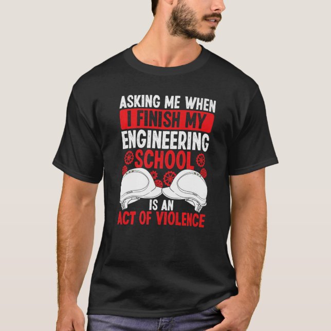 Ingenieur für Abschluss der Funny Engineering Scho T-Shirt (Vorderseite)