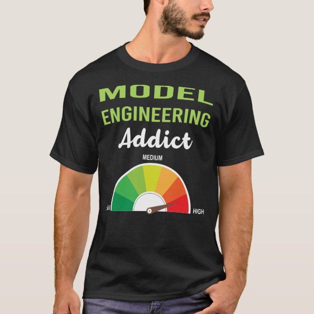 Ingenieur für Suchtmodelle T-Shirt (Vorderseite)