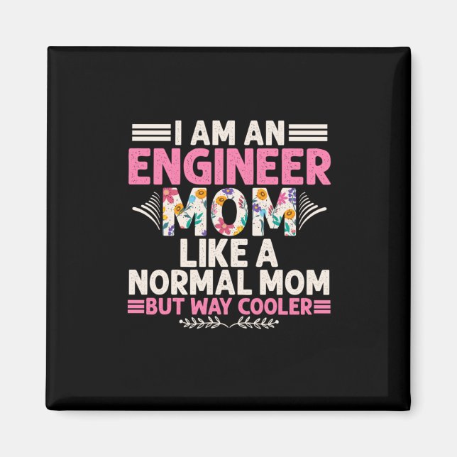 Ingenieur I bin Ingenieur-Mama Magnet (Vorne)