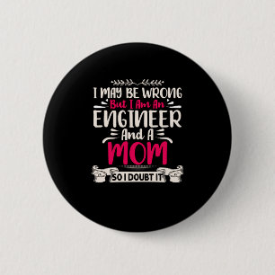 Ingenieur Ich bin Ingenieur und Mama Button