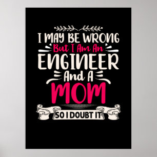 Ingenieur Ich bin Ingenieur und Mama Poster