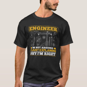 Ingenieur ich nicht argumentieren, ich bin nur zu T-Shirt