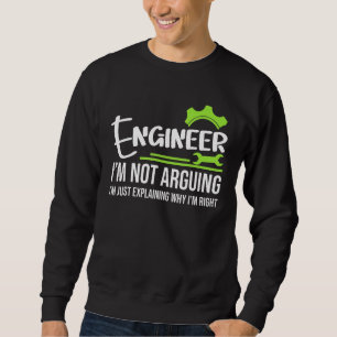 Ingenieur ich streite nicht über Engineering Spric Sweatshirt