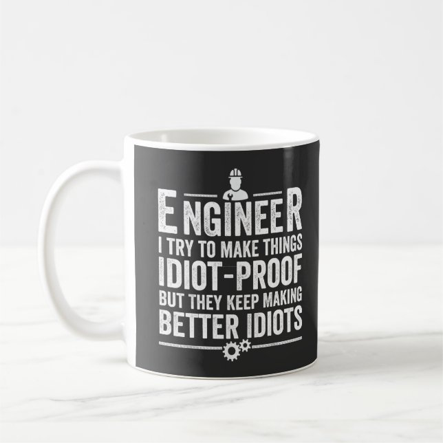 Ingenieur Ich versuche, Dinge idiot-proof zu mache Kaffeetasse (Links)
