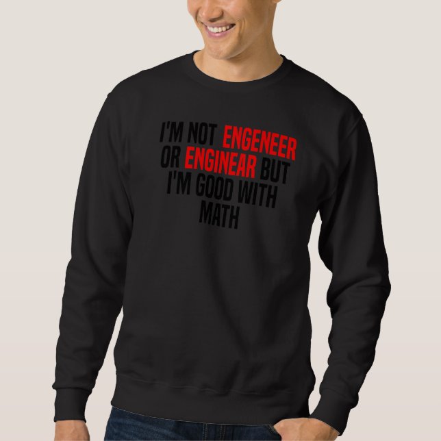 Ingenieur Mathematik Physik Nerd Geek Student Sweatshirt (Vorderseite)