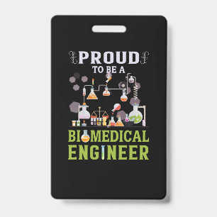 Ingenieur stolz, ein Biomediziningenieur zu sein Ausweis