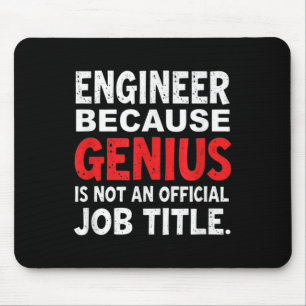 Ingenieur, weil Genie kein Offizieller Job-Spaß is Mousepad