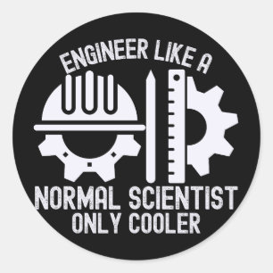 Ingenieur wie ein normaler Wissenschaftler, nur co Runder Aufkleber