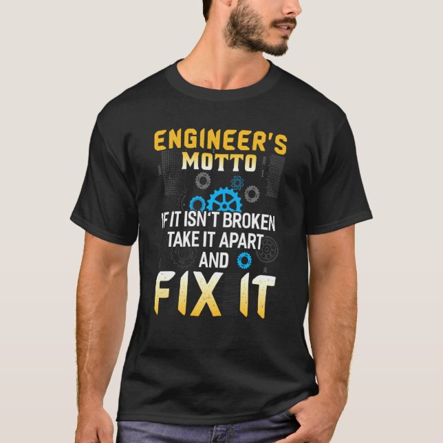 Ingenieure Motto Funny Engineering T-Shirt (Vorderseite)
