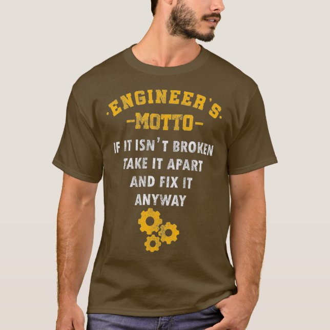 Ingenieure Motto Math Science Engineering Geschenk T-Shirt (Vorderseite)