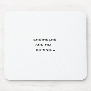Ingenieure sind nicht langweilig mousepad