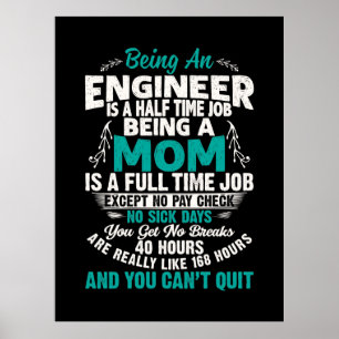Ingenieurkunst als Ingenieur-Mama Poster