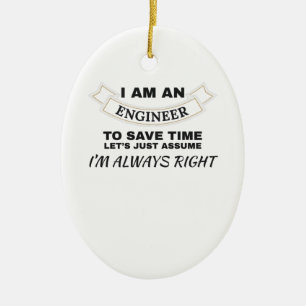 Ingenieurskunst Ich bin Ingenieur und habe immer r Keramik Ornament