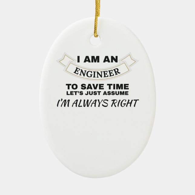 Ingenieurskunst Ich bin Ingenieur und habe immer r Keramik Ornament (Vorne)