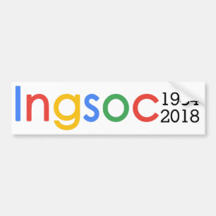 Ingsoc - Zensur 1984 Georges Orwell Google Autoaufkleber