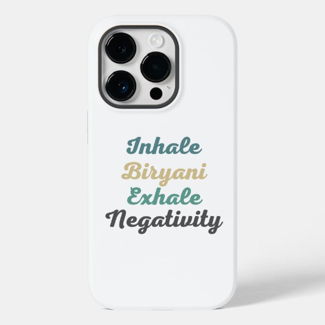 Inhale Biryani Exhale Negativativity Phone Case (Rückseite)