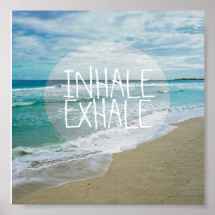 inhale exhale quote beach ocean photograph poster