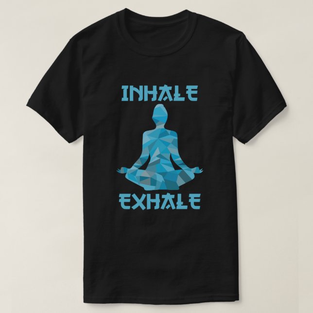 Inhale Exhale T-Shirt (Design vorne)