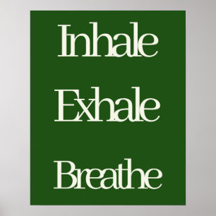 Inhalieren der Exhale-Atmung Entspannend Poster