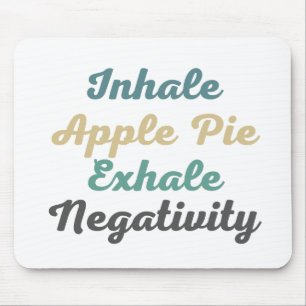Inhalieren des Apfelkuchen-Exhale-Negativitätsmusk Mousepad